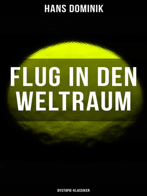 cover image of Flug in den Weltraum (Dystopie-Klassiker)